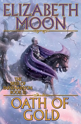 Image for "Oath of Gold (The Deed of Paksenarrion, Book 3)"