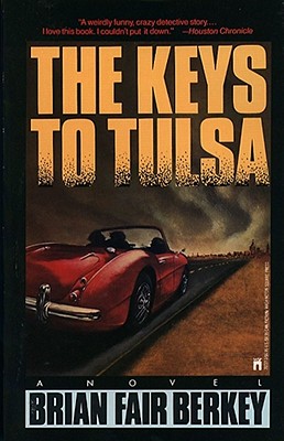 Keys to Tulsa, Berkey, Brian Fair Keys to Tulsa, Berkey, Brian Fair