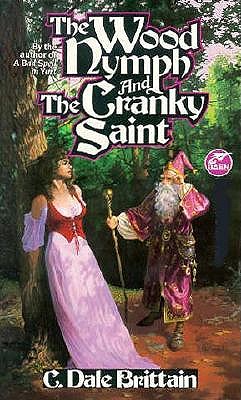 The Wood Nymph and the Cranky Saint (The Royal Wizard of Yurt)