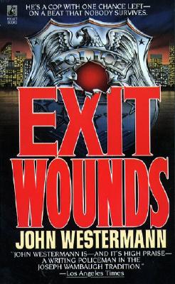 Exit Wounds: Exit Wounds