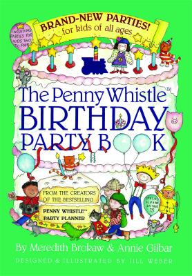 Image for Penny Whistle Birthday Party Book: Brand-New Parties for Kids of All Ages