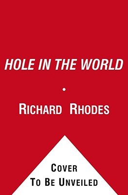 Image for A Hole in the World: An American Boyhood