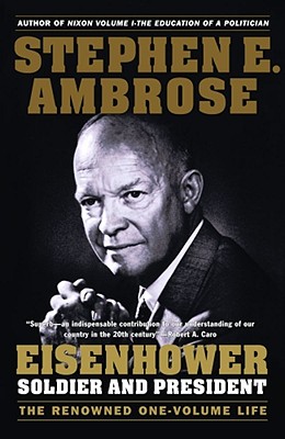 Image for Eisenhower: Soldier and President (The Renowned One-Volume Life)