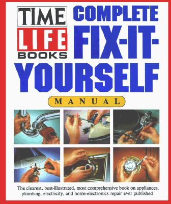 Complete Fix-It-Yourself Manual