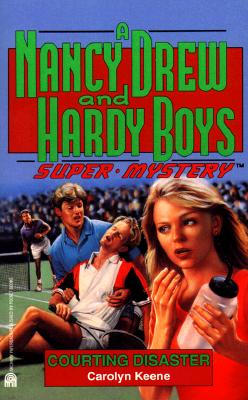 COURTING DISASTER (NANCY DREW HARDY BOY SUPERMYSTERY 15): COURTING DISASTER (Nancy Drew and Hardy Boys Supermystery)