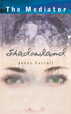 Shadowland (The Mediator)