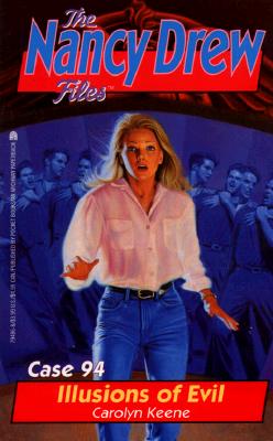Illusions of Evil (Nancy Drew #94)