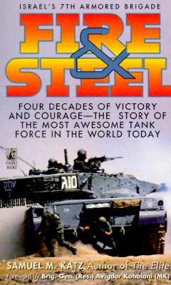 Image for Fire and Steel: Israel's 7th Armored Brigade