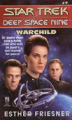 Warchild (Star Trek Deep Space Nine, No 7)