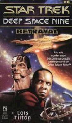 Betrayal (Star Trek Deep Space Nine, No 6)