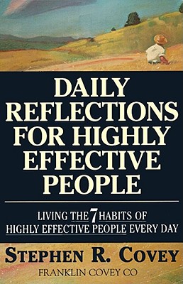 Image for Daily Reflections for Highly Effective People: Living the 7 Habits of Highly Effective People Every Day