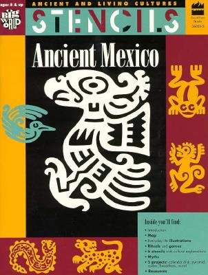 Image for Stencils: Ancient Mexico (Ancient and Living Cultures)