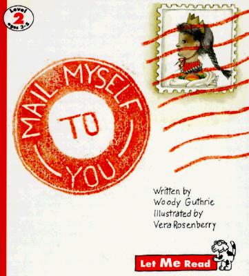 Mail Myself to You (Let Me Read, Level 2)