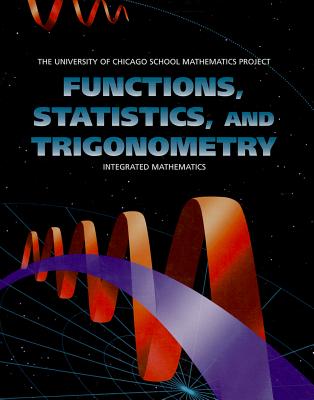 Functions, Statistics, and Trigonometry (UCSMP - University of Chicago School Mathematics Project)