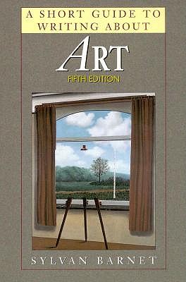 A Short Guide to Writing About Art (Short Guide Series)