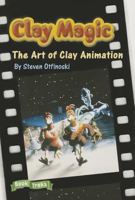 Image for BOOK TREKS CLAY MAGIC: THE ART OF CLAY ANIMATION LEVEL 4 BOOK TREKS CLAY MAGIC: THE ART OF CLAY ANIMATION LEVEL 4