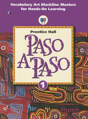PASO A PASO 2000 HIGH SCHOOL VOCABULARY ART BLACKLINE MASTERS LEVEL 1