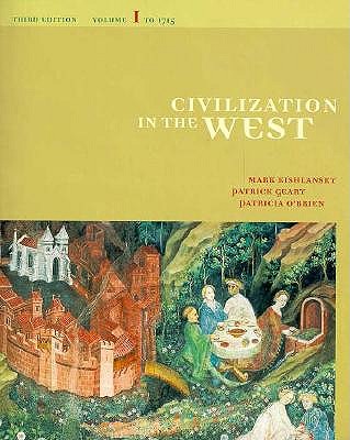 Civilization in the West, Volume I (3rd Edition) Kishlansky, Mark A.; Geary, Patrick and O'Brien, Patricia