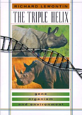 The Triple Helix: Gene, Organism, and Environment