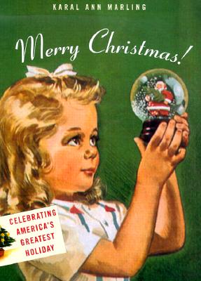 Merry Christmas!: Celebrating America's Greatest Holiday
