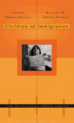 Children of Immigration (DEVELOPING CHILD)