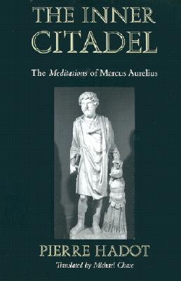 Image for The Inner Citadel: The Meditations of Marcus Aurelius The Inner Citadel: The Meditations of Marcus Aurelius