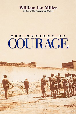 The Mystery of Courage