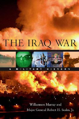 The Iraq War: A Military History