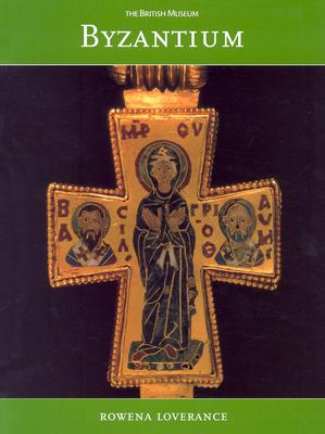 Byzantium: Revised Edition (British Museum Paperbacks)