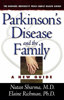 Parkinsons Disease and the Family: A New Guide (The Harvard University Press Family Health Guides)