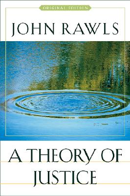 A Theory of Justice: Original Edition