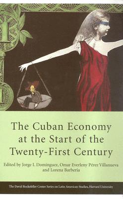 The Cuban Economy at the Start of the Twenty-First Century (Series on Latin American Studies)