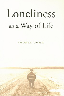 Loneliness as a Way of Life