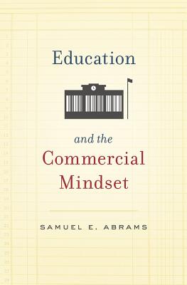 Education and the Commercial Mindset Image for Education and the Commercial Mindset