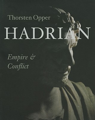 Hadrian: Empire and Conflict