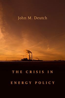 The Crisis in Energy Policy (The Godkin Lectures on the Essentials of Free Government and the Duties of the Citizen)
