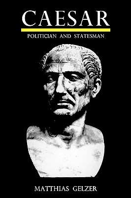 Caesar Politician and Statesman