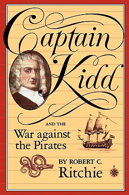 Captain Kidd and the War Against the Pirates