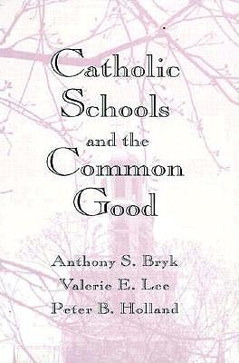 Catholic Schools and the Common Good