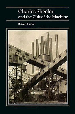 Charles Sheeler and the Cult of the Machine