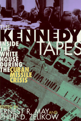 Image for The Kennedy Tapes: Inside the White House during the Cuban Missile Crisis