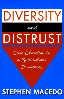 Diversity and Distrust: Civic Education in a Multicultural Democracy