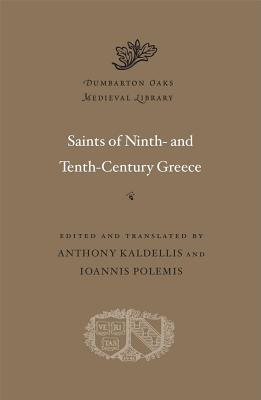 Image for Saints of Ninth- and Tenth-Century Greece (Dumbarton Oaks Medieval Library)
