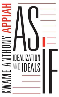 Image for As If: Idealization and Ideals