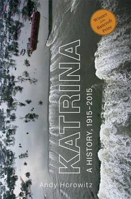 Katrina: A History, 19152015