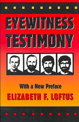 Eyewitness Testimony: With a New Preface