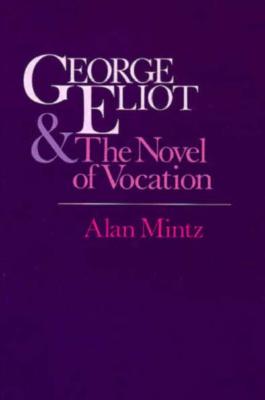 George Eliot and the Novel of Vocation