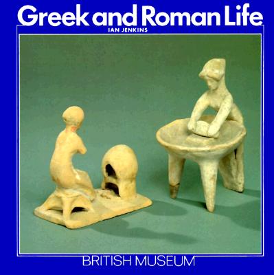 Greek and Roman Life