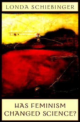 Has Feminism Changed Science