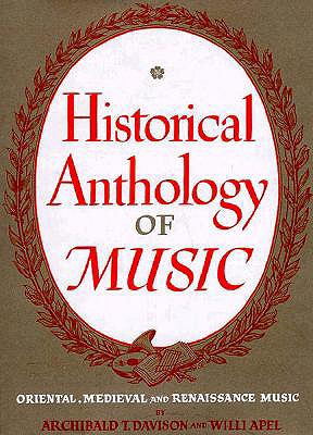 Historical Anthology of Music, Vol. 1: Oriental, Medieval, and Renaissance Music